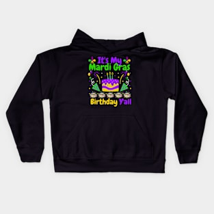 Funny It's My Mardi Gras Birthday Y'all Carnival 2024 Party Kids Hoodie